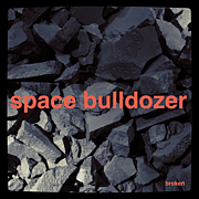 Space Bulldozer