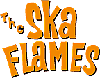 THE SKA FLAMES