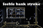 feeble bank stroke