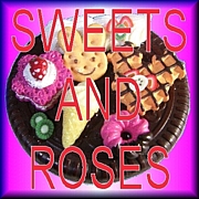 SWEETS AND ROSES