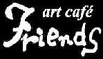 art cafe Friends