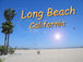 ロングビーチ: LONG BEACH CA
