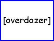overdozer
