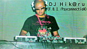 DJ Hik@ru(F.B.I/PsyconnectioN)