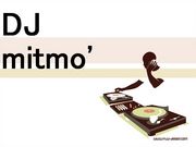 ♡DJ��mitmo'♡