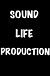 SOUND LIFE PRODUCTION
