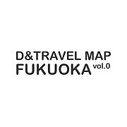 D&TRAVEL MAP FUKUOKA