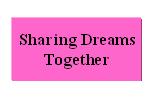 Sharing Dreams Together