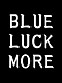 BLUE LUCK MORE