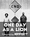 ONE DAY AS A LION