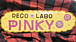 DECO LABO "PINKY"