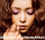 Baby Don't Cry / 安室奈美恵