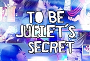 To Be Juliet's Secret