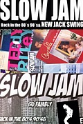 ��������SLOW JAM��������