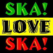 SKA! LOVE SKA！