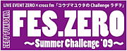 FES.ZERO~Summer Challenge'09~