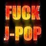 J-ݥåפFUCK J-POP!