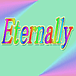 Eternally�ڥ��롼���ﵭ��