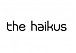 THE HAIKUS