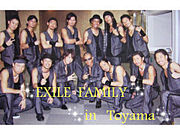 ☆EXILE FAMILY in 富山☆