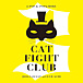 CAT FIGHT CLUB
