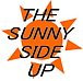 THE SUNNY SIDE UP