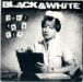 Black & White