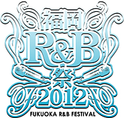 福岡R&B祭2012