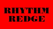 - RHYTHM REDGE -