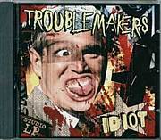 Troublemakers