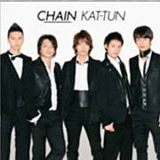 KAT-TUN『CHAIN』〜to be xx
