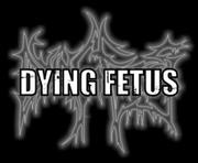 DYING FETUS