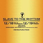 SLAVE TO THE RHYTHM @ FACE