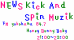 NEWS Kick And Spin Muzik