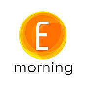 E morning