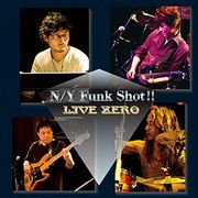 N/Y Funk Shot!!     MOVE ZEROゼノン石川