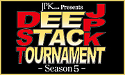 JPKclub Deep Stack Tournament