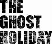 THE GHOST HOLIDAY