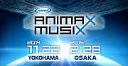 ANIMAX MUSIX 2014 & 2015