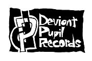 Deviant Pupil Records