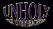 UNHOLY THE 13TH PREACHERS