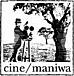 cine/maniwa