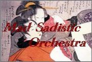 Mad Sadistic Orchestra