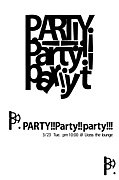 PARTY!!Party!!party!!!