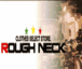 ROUGH NECK
