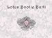 -Lotus Bootie Butti-