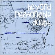 BEYOND REASONABLE DOUBT