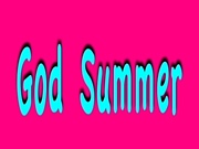 God  Summer