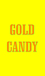 ☆GOLD CANDY☆
