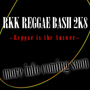 RKK REGGAE BASH 2K8